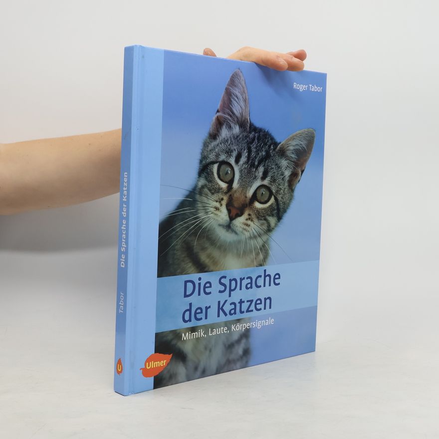 Roger K. Tabor Die Sprache der Katzen