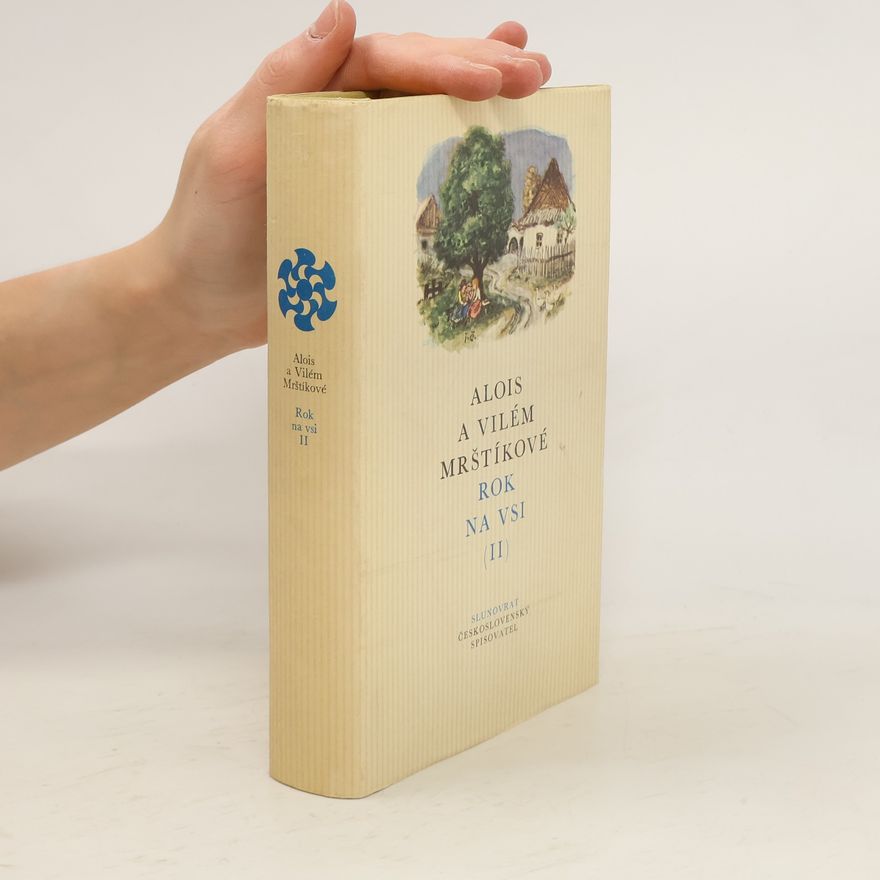 Vilém Mrštík Rok na vsi II – Jaro, léto