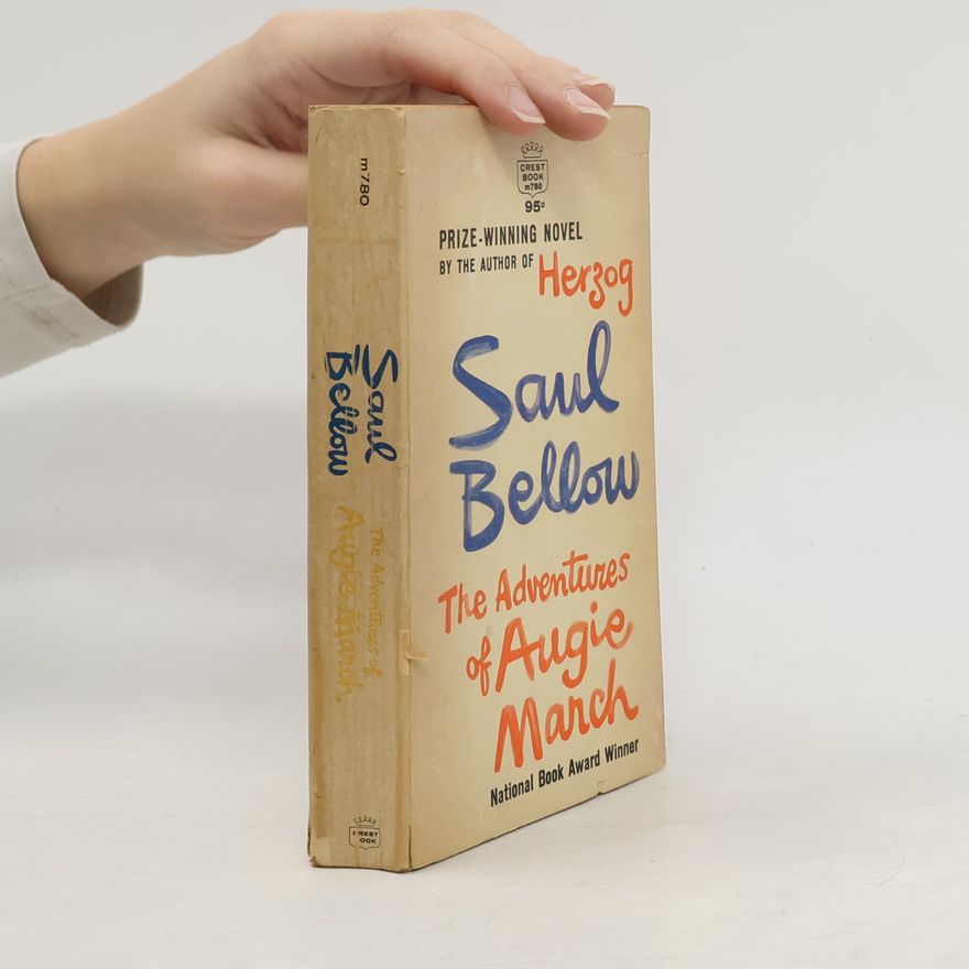 Saul Bellow The Adventures of Augie March