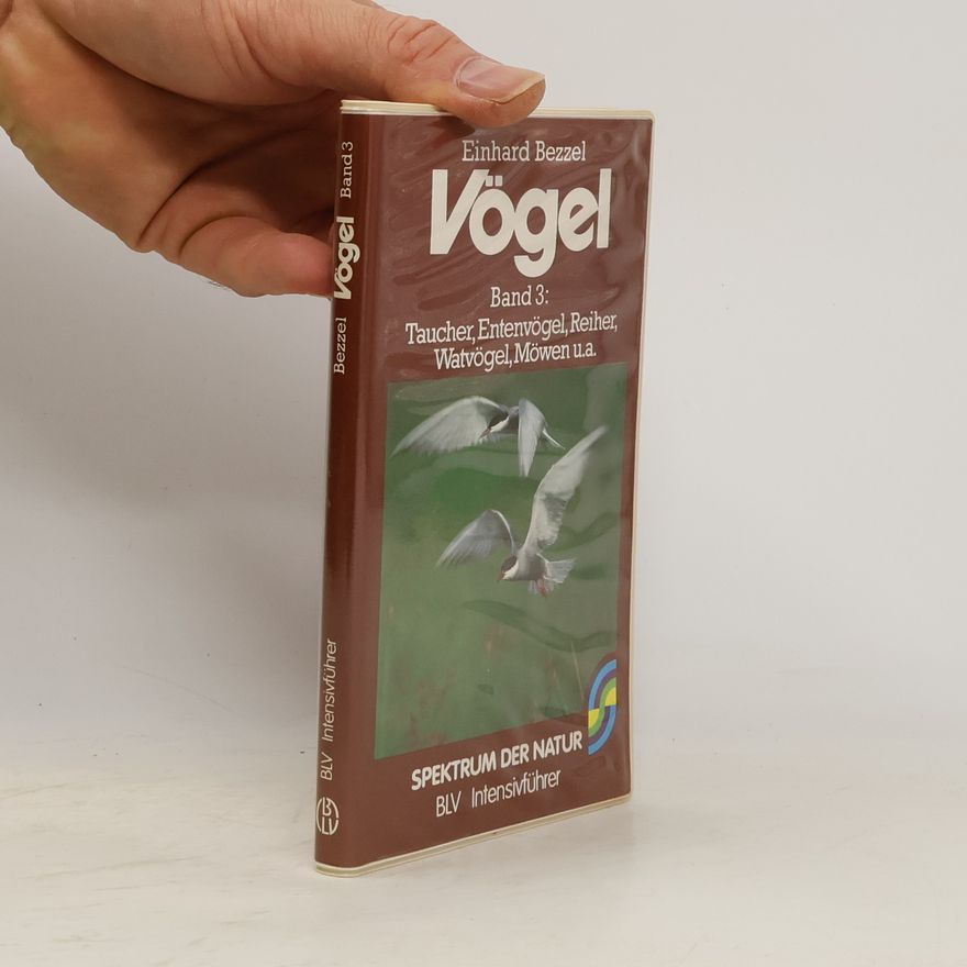 Einhard Bezzel Taucher, Entenvögel, Reiher, Watvögel, Möwen u[nd] a[ndere]