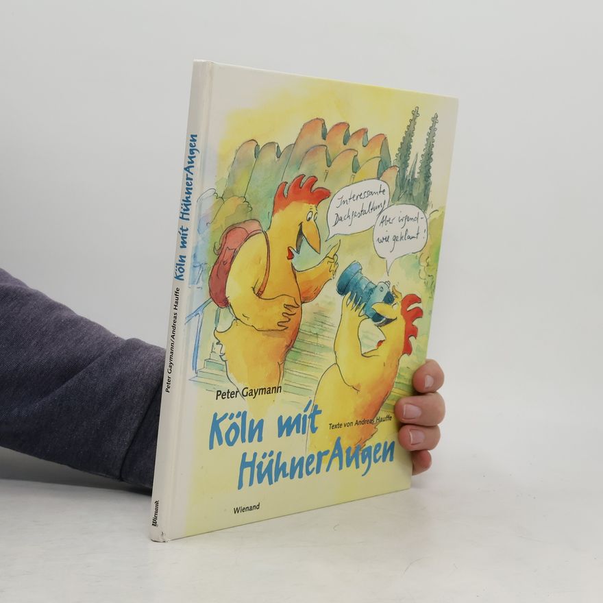 Gustav-Peter Hahn Köln mit HühnerAugen