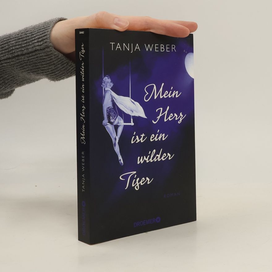 Tanja Weber Mein Herz ist ein wilder Tiger