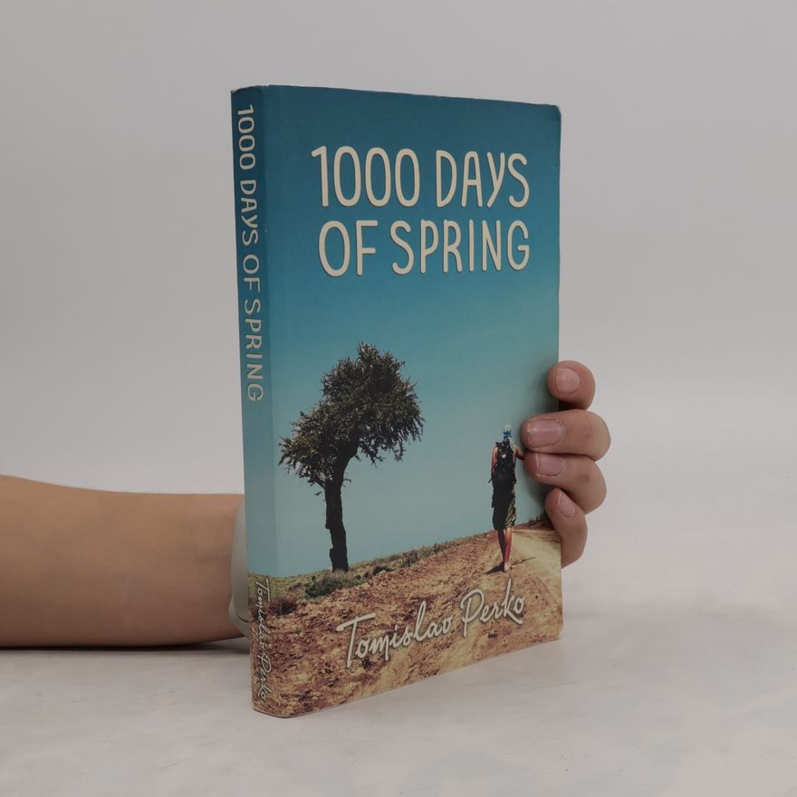 Tomislav Perko 1000 Days of Spring