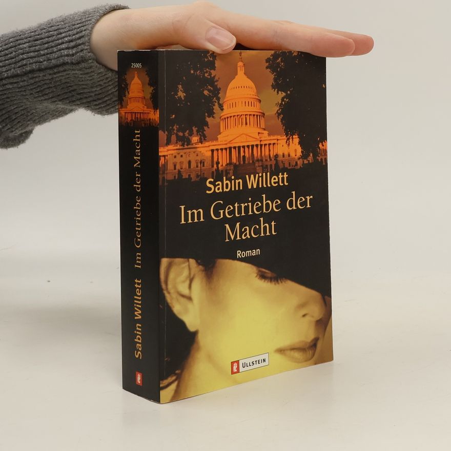 Willett Sabin Im Getriebe der Macht