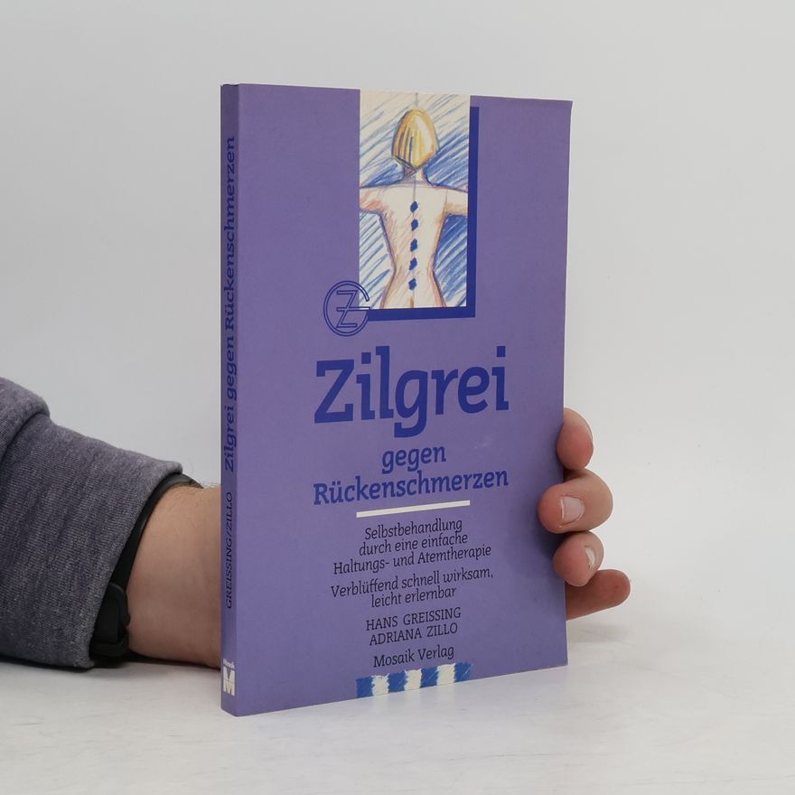 Hans Greissing Zilgrei gegen Rückenschmerzen