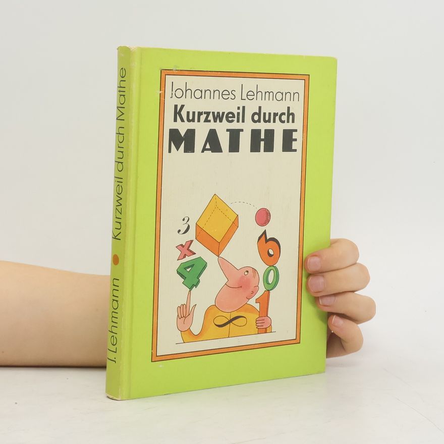 Lars-Johannes Lehmann Kurzweil durch Mathe