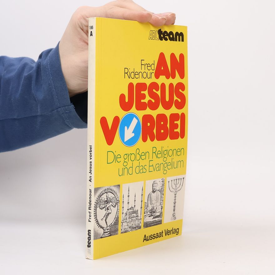 Fred Ridenour An Jesus vorbei