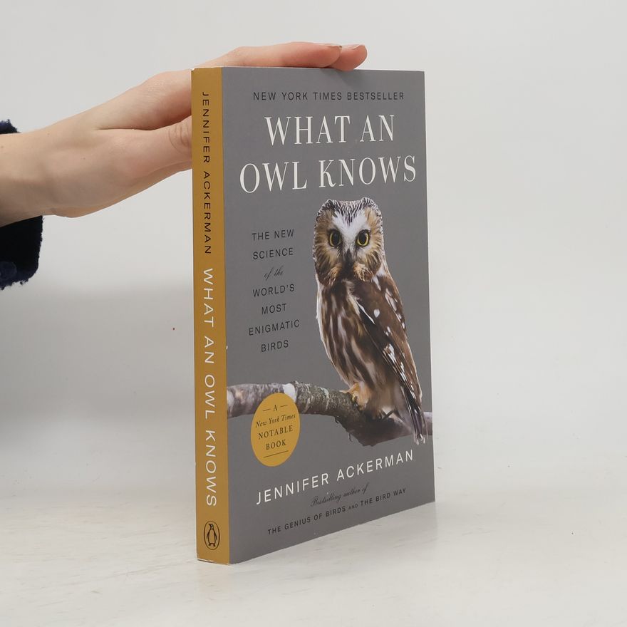 Jennifer Ackerman What an Owl Knows