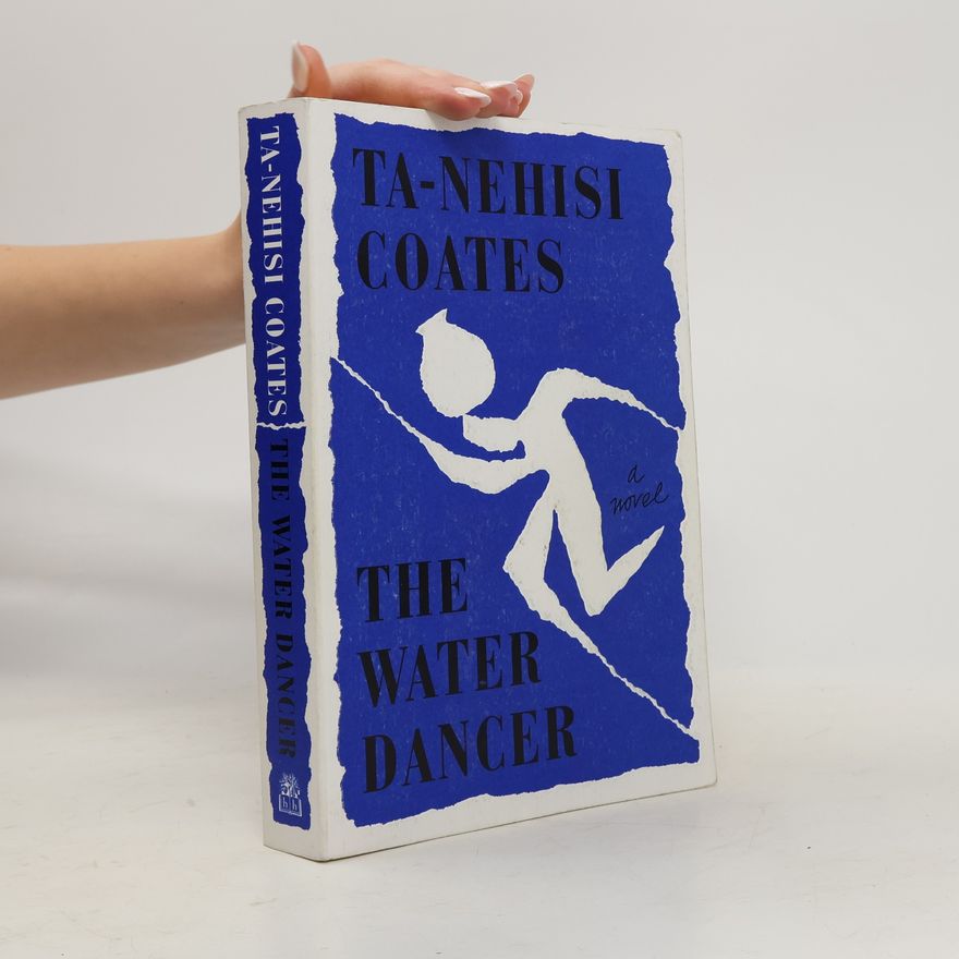 Ta-Nehisi Coates The Water Dancer