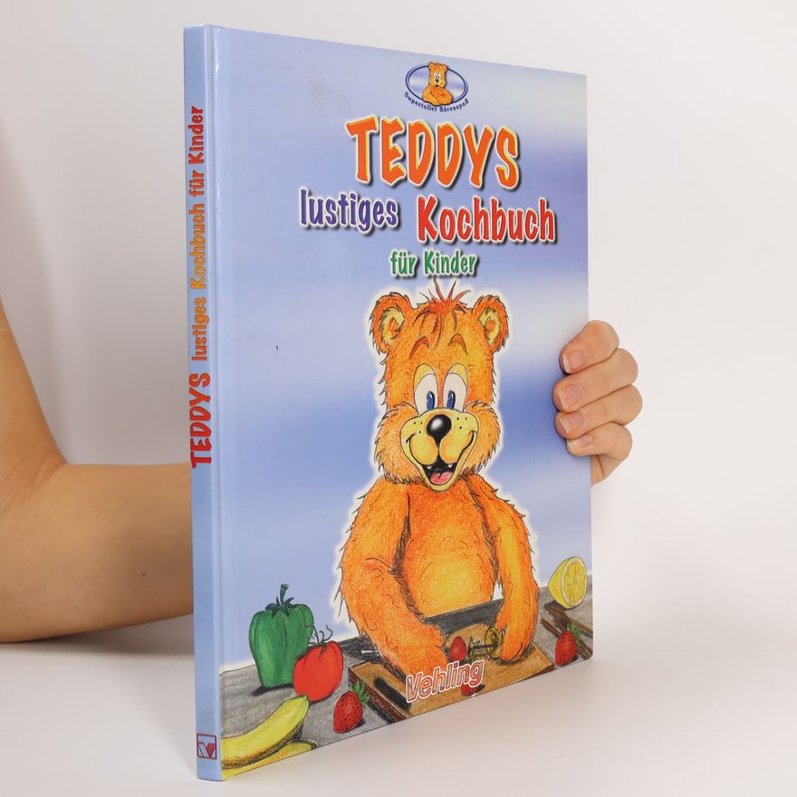 Autorenkollektiv Teddys lustiges Kochbuch für Kinder