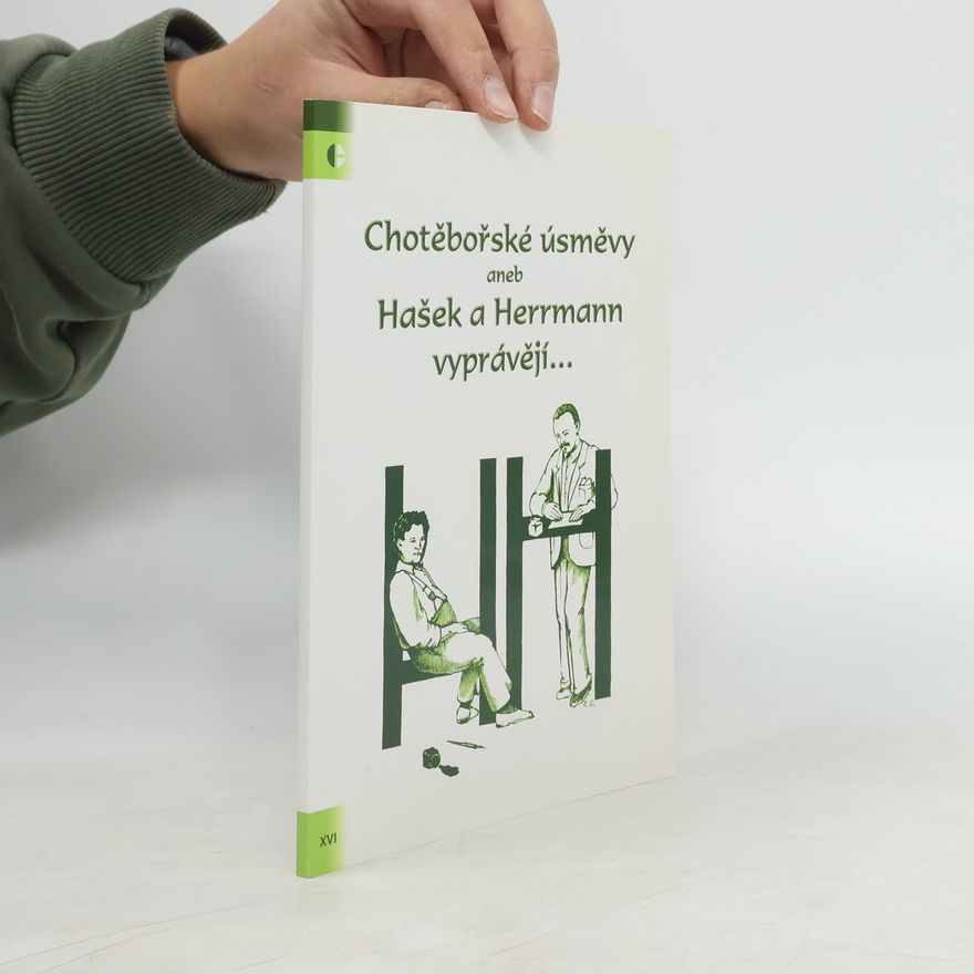 Stanislav Pavlíček Chotěbořské úsměvy aneb Hašek a Herrmann vyprávějí...