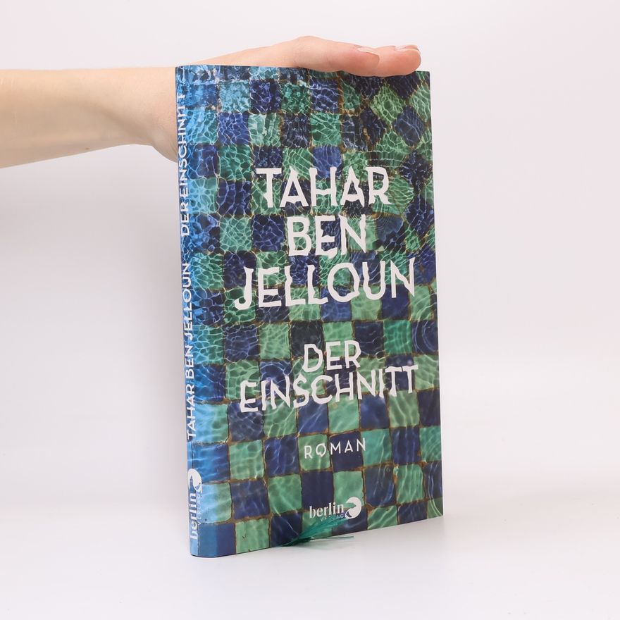 Tahar Ben Jelloun Der Einschnitt