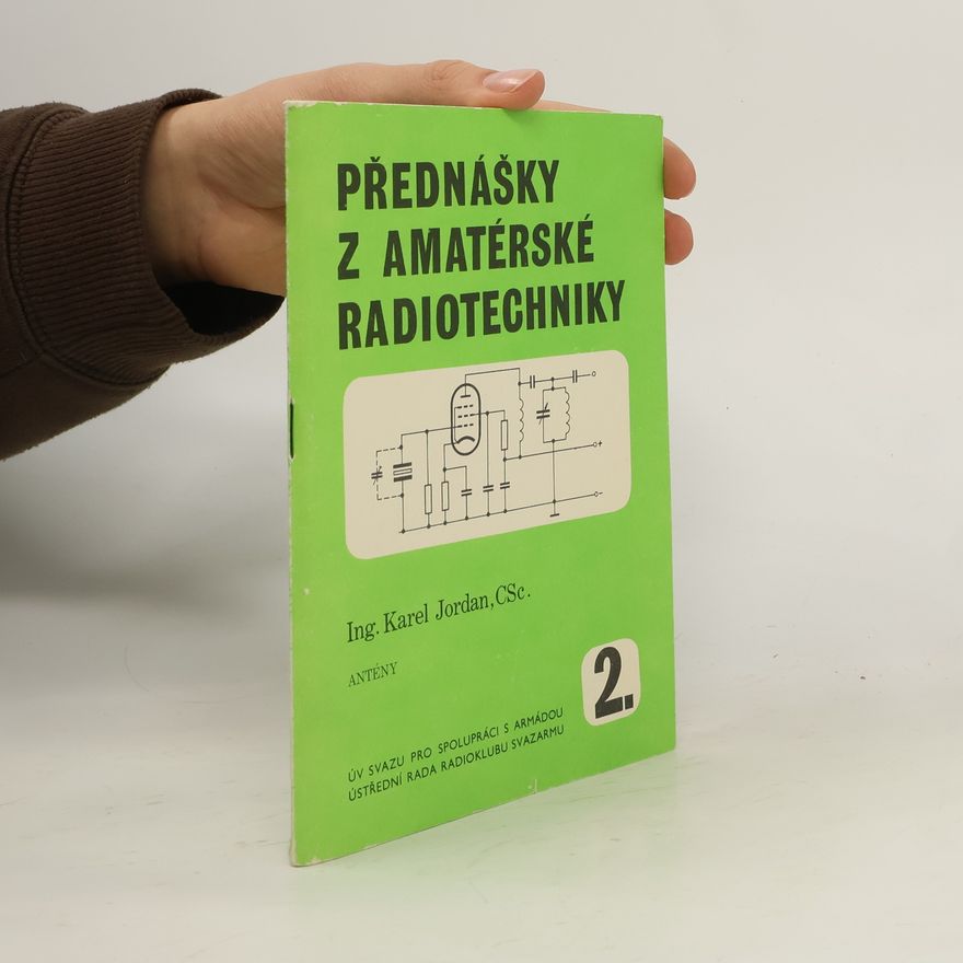 Karel Jordan Přednášky z amatérské radiotechniky 2