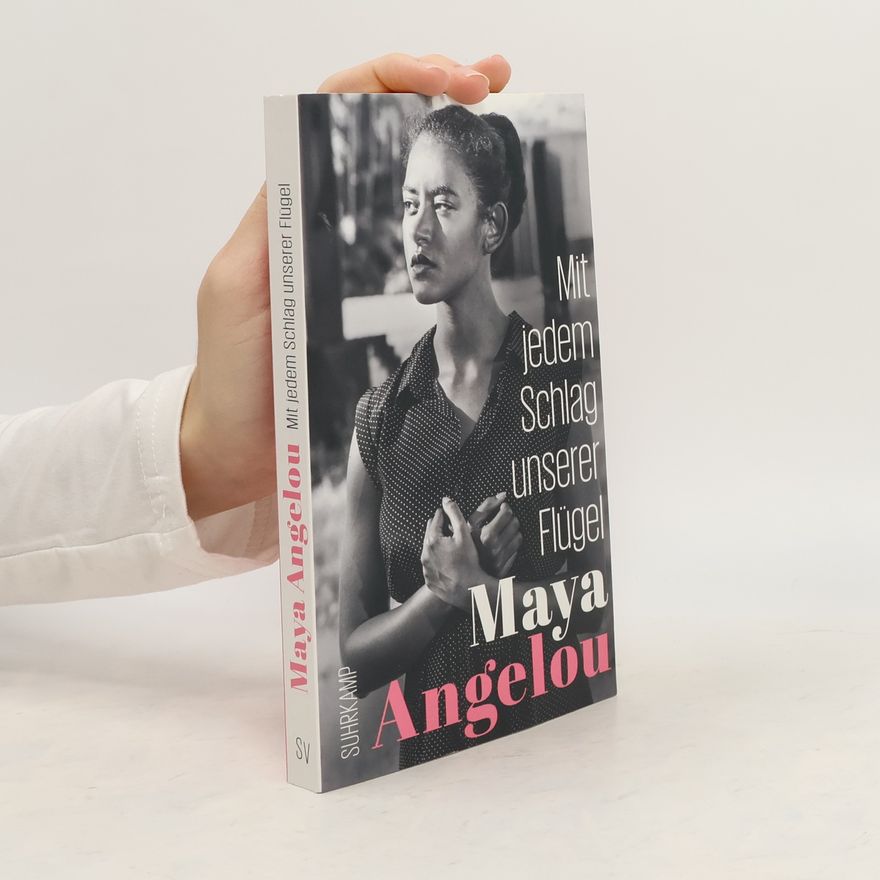 Maya Angelou Mit jedem Schlag unserer Flügel