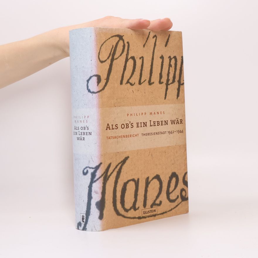 Philipp Manes Als obś ein Leben wär