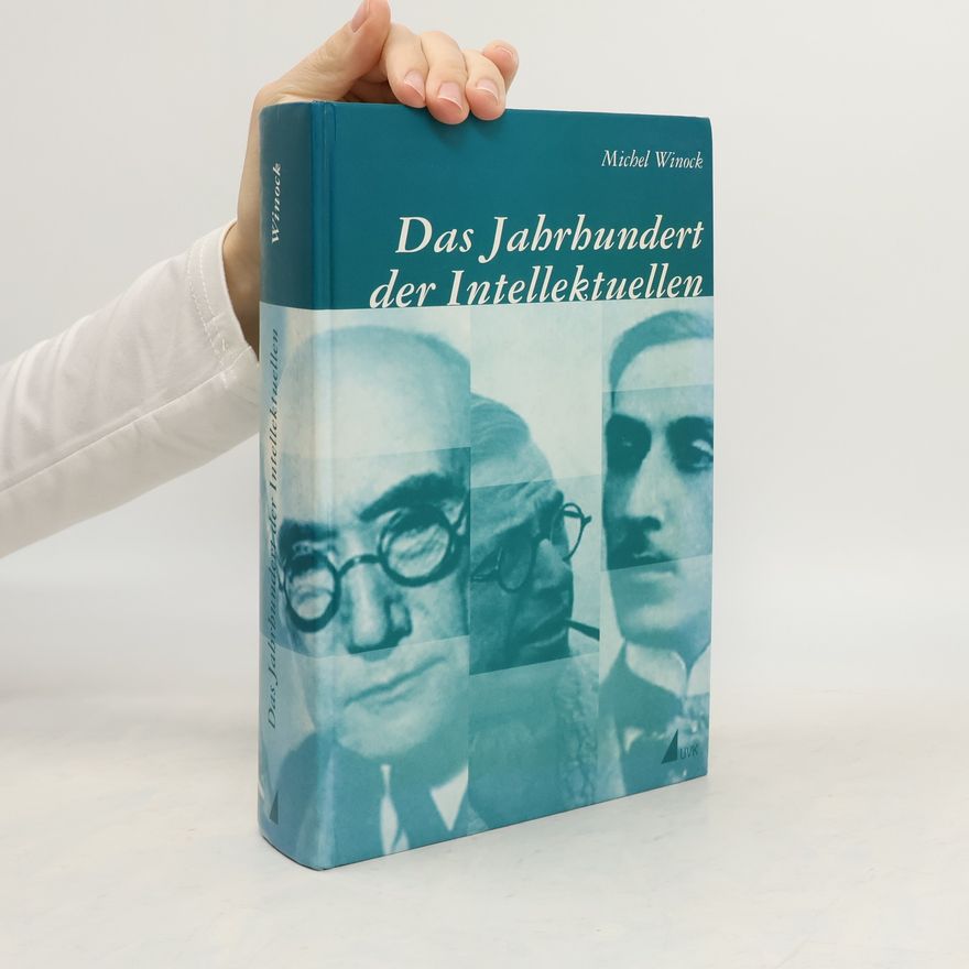Michel Winock Das Jahrhundert der Intellektuellen
