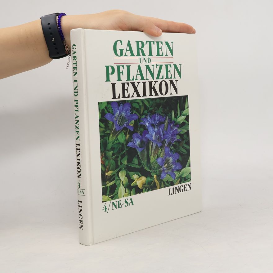 Various authors Garten und Pflanzen Lexikon 4. Ne-Sa
