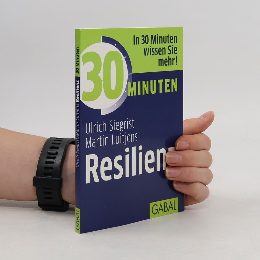 Ulrich Siegrist 30 Minuten Resilienz