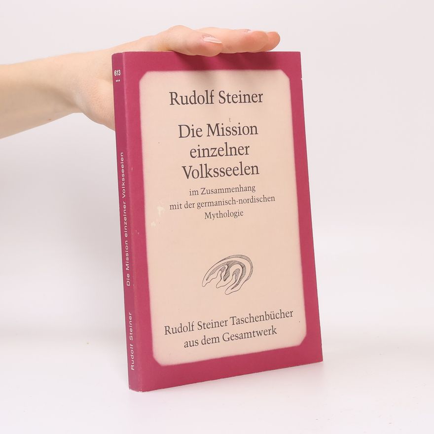 Rudolf Steiner Die Mission einzelner Volksseelen