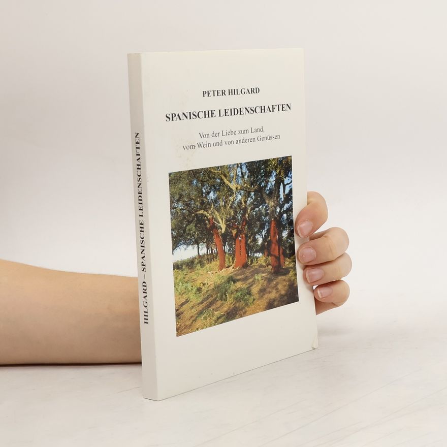 Peter Hilgard Spanische Leidenschaften