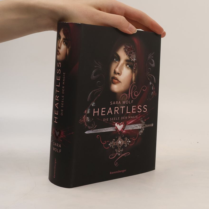 Sara Wolf Heartless 3: Die Seele der Magie