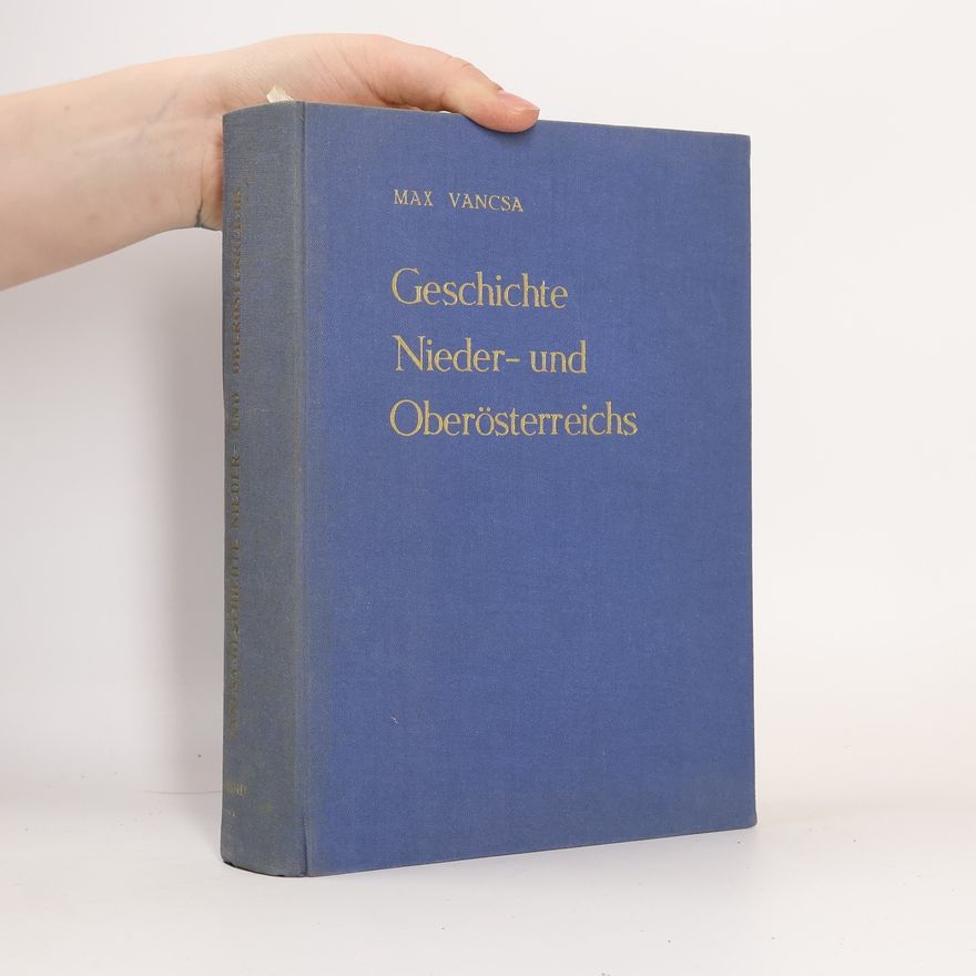 Max Vancsa Geschichte Nieder- und Oberösterreichs. Band II