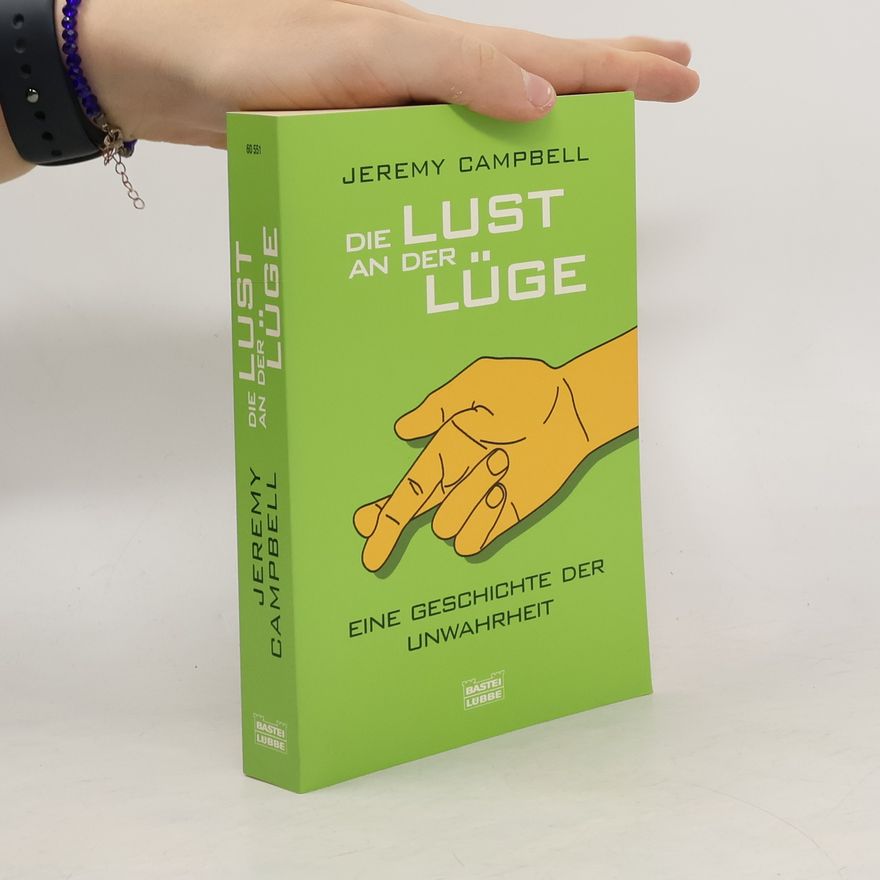 Jeremy Campbell Die Lust an der Lüge