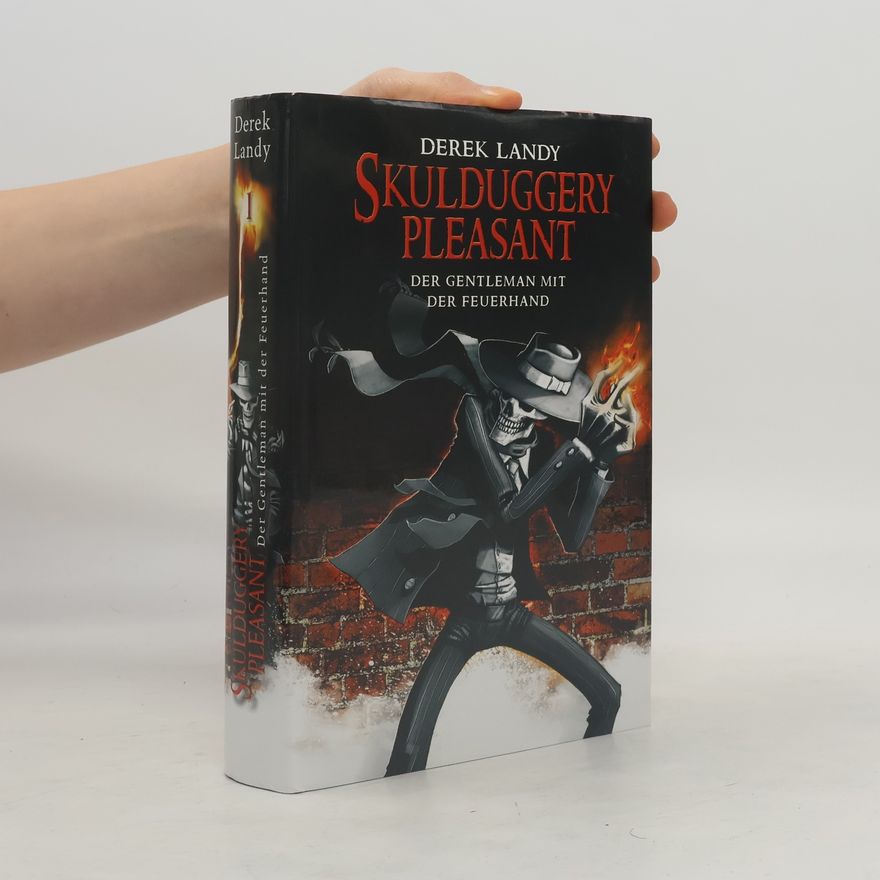 Derek Landy Skulduggery Pleasant: Der Gentleman mit der Feuerhand