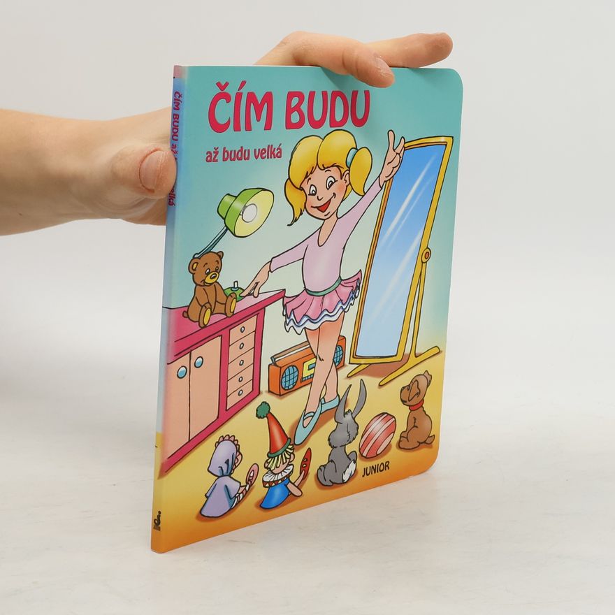 Dana Winkler Čím budu až budu velká