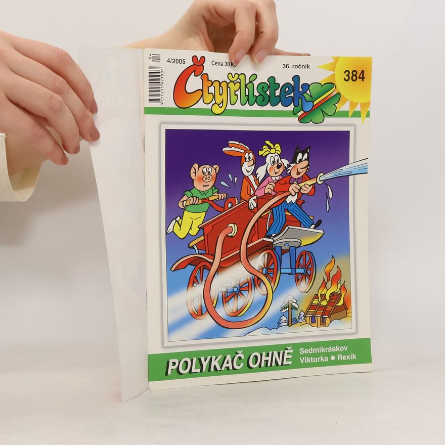 Autorenkollektiv Čtyřlístek 384. 4/2005. Polykač ohně