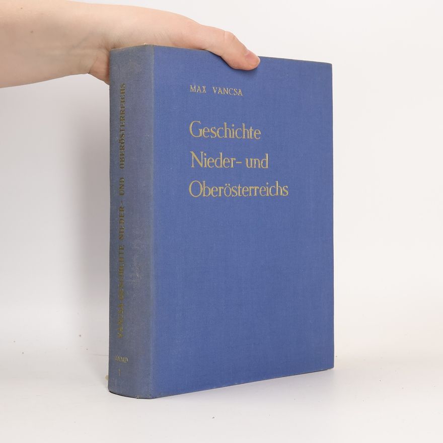 Max Vancsa Geschichte Nieder- und Oberösterreichs