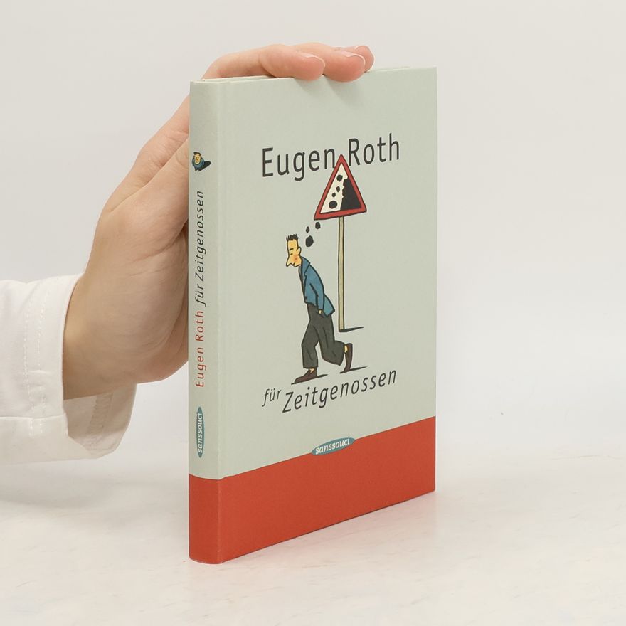 Eugen Roth Eugen Roth für Zeitgenossen