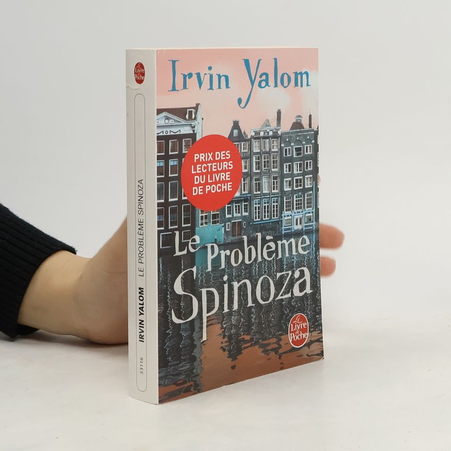 Irvin D. Yalom Le probleme Spinoza