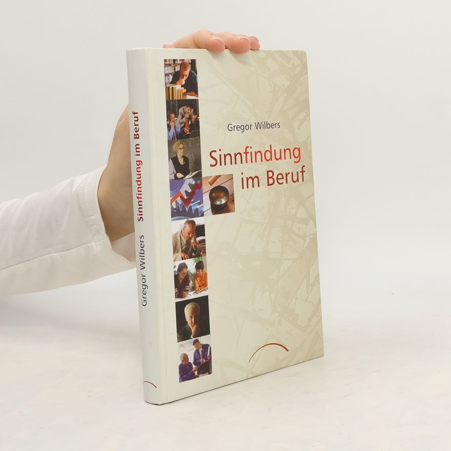 Gregor Wilbers Sinnfindung im Beruf