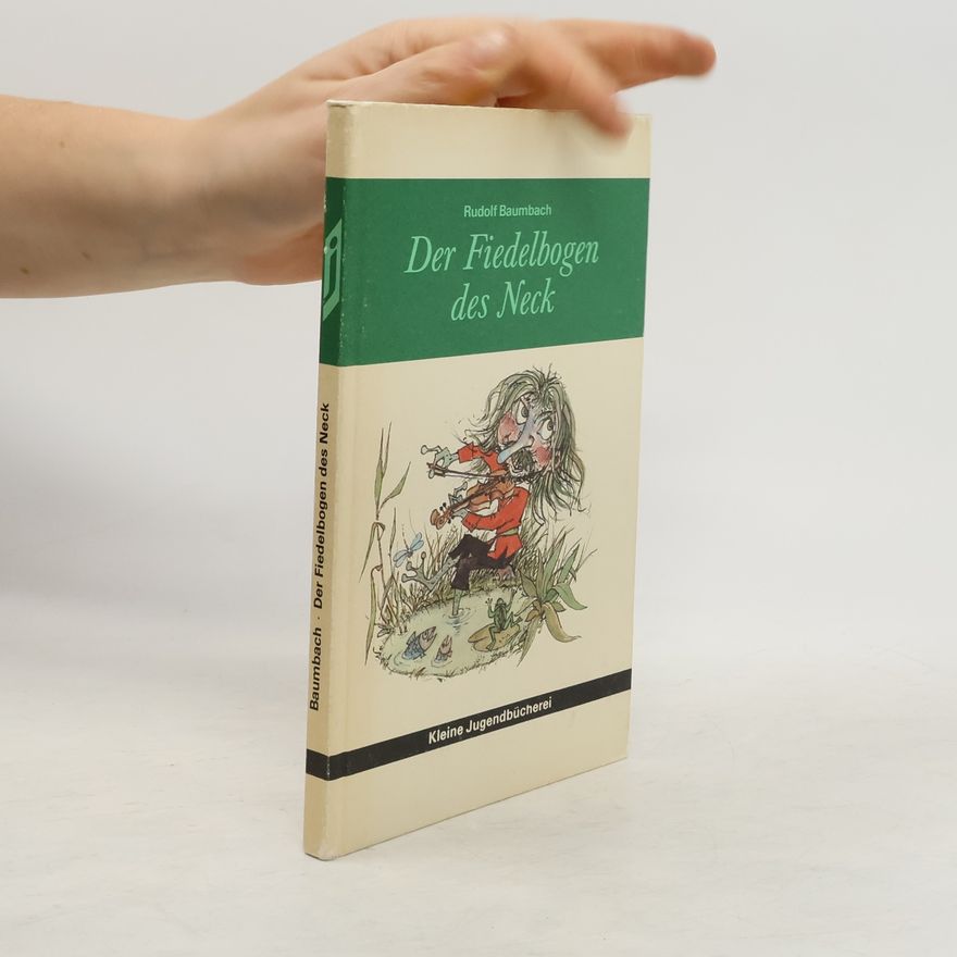 Rudolf Baumbach Der Fiedelbogen des Neck