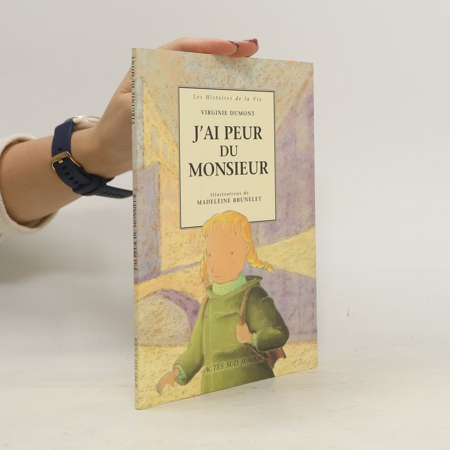 Virginie Dumont J'ai peur du monsieur