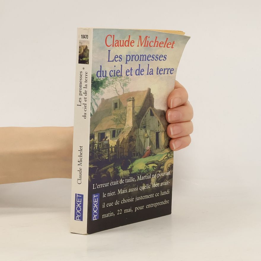 Claude Michelet Les promesses du ciel et de la terre