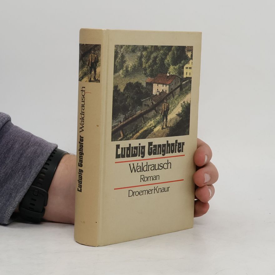 Ludwig Ganghofer Waldrausch
