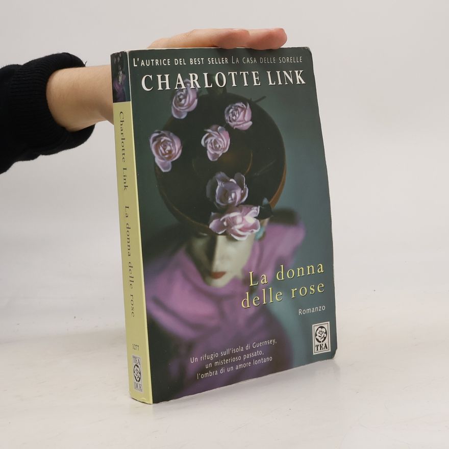 Charlotte Link La donna delle rose