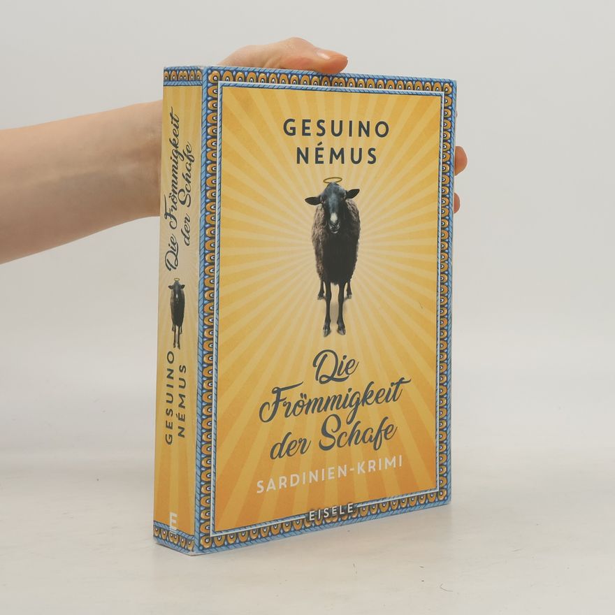 Gesuino Némus Die Frömmigkeit der Schafe (Ein-Sardinien-Krimi 3)