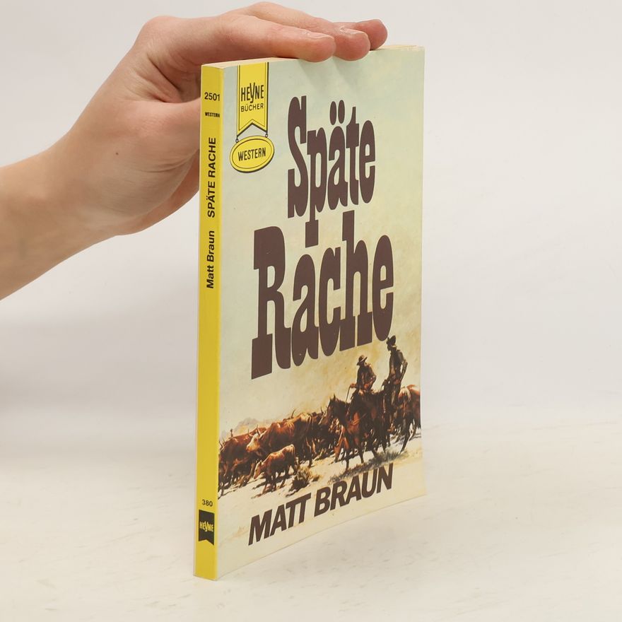 Matt Braun Späte Rache