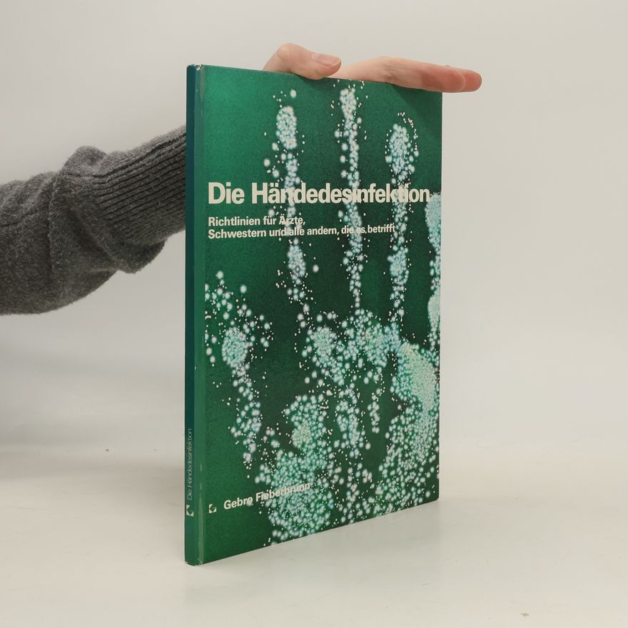 Autorenkollektiv Die Händedesinfektion