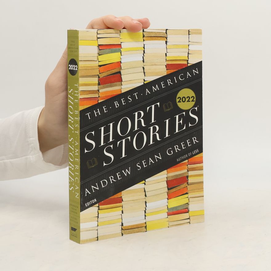 Andrew Sean Greer The Best American Short Stories 2022