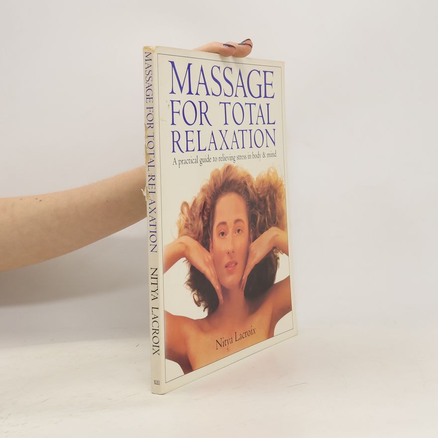 Nitya Lacroix Massage for Total Relaxation