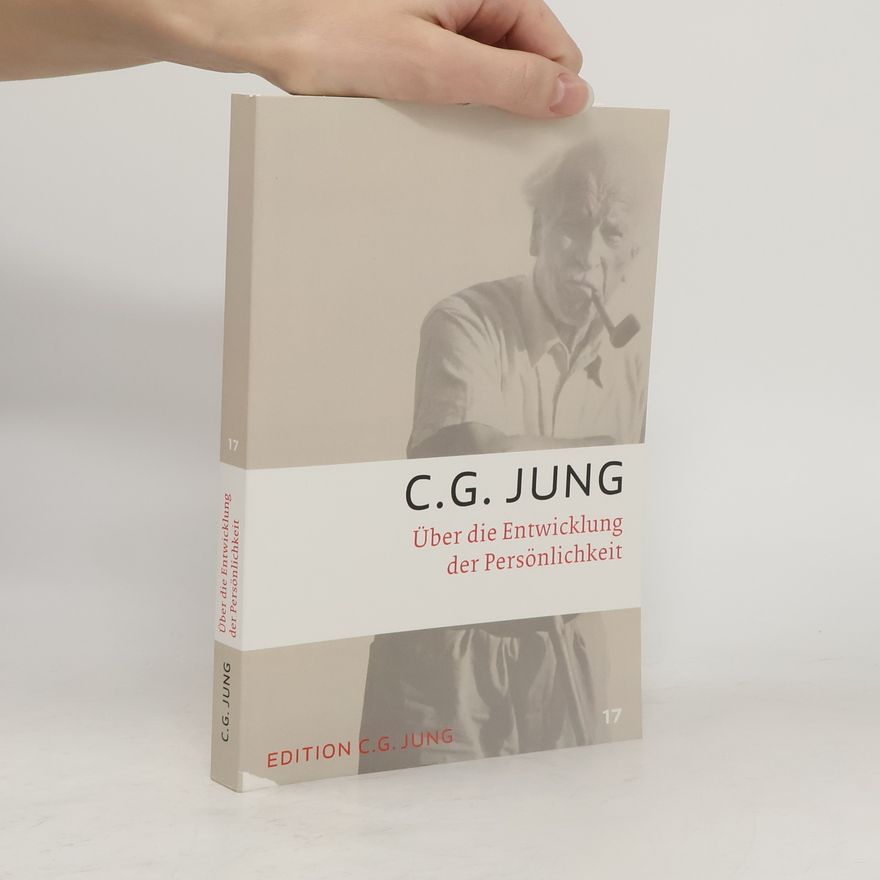 Carl Jung Über die Entwicklung der Persönlichkeit
