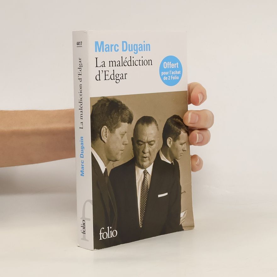 Marc Dugain La malédiction d'Edgar