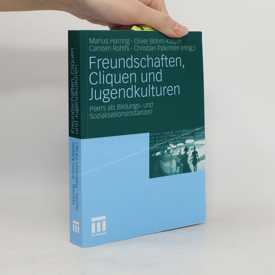 Marius Harring Freundschaften, Cliquen und Jugendkulturen