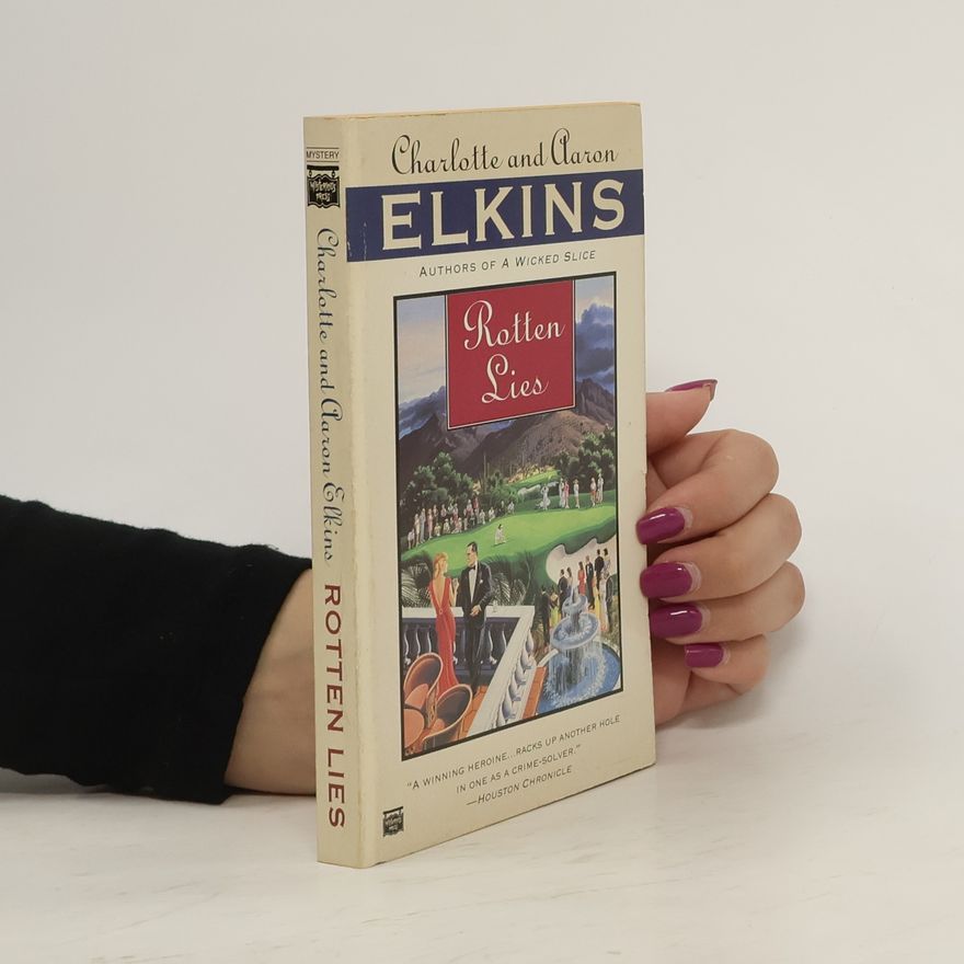 Aaron J. Elkins Rotten Lies