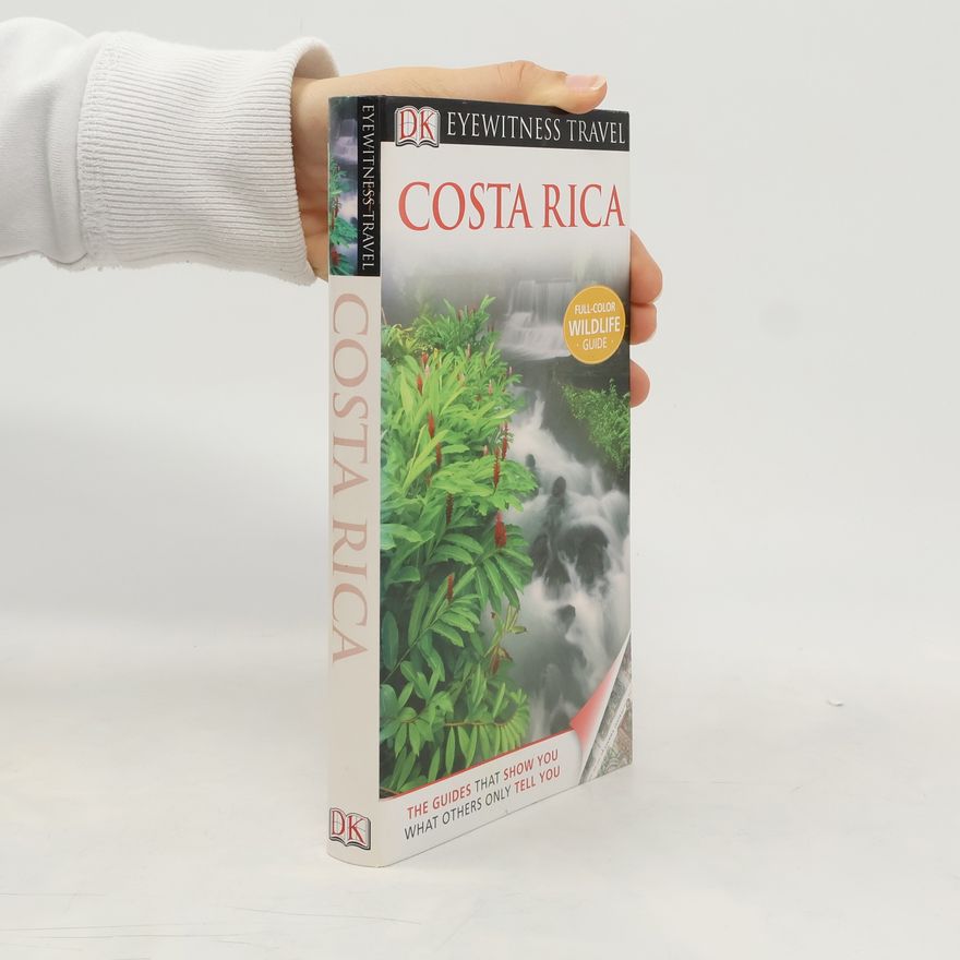 Christopher Paul Baker DK Eyewitness Travel: Costa Rica
