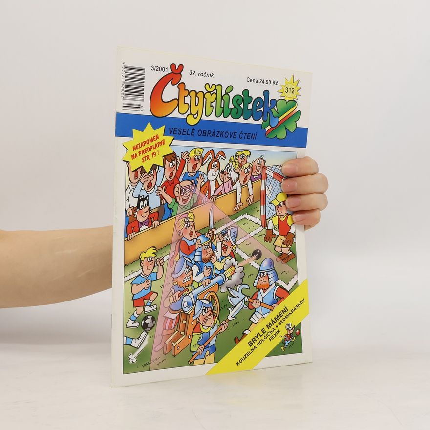 Autorenkollektiv Čtyřlístek 312. 3/2001 Brýle mámení.